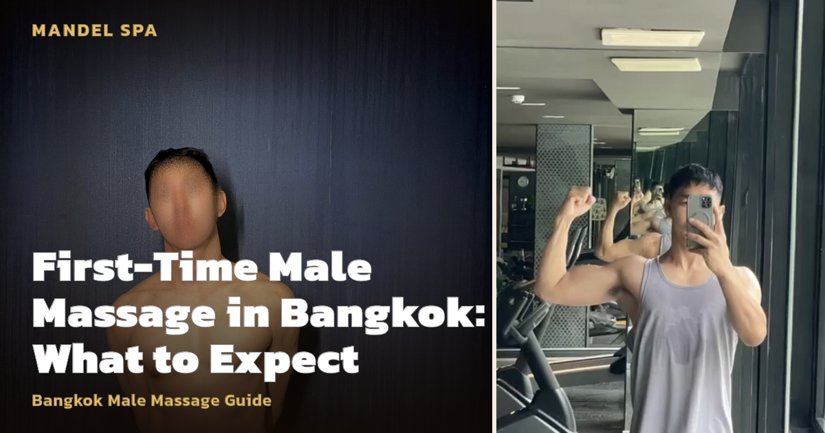 First-Time Male Massage in Bangkok: What to Expect